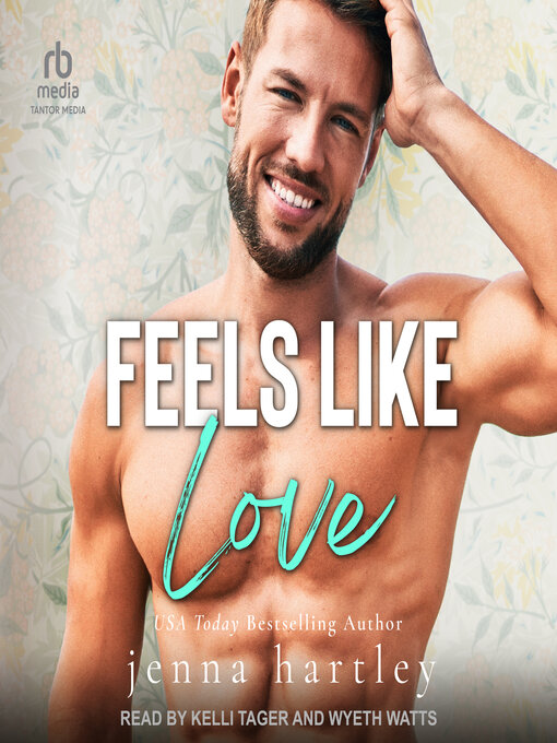 Title details for Feels Like Love by Jenna Hartley - Wait list